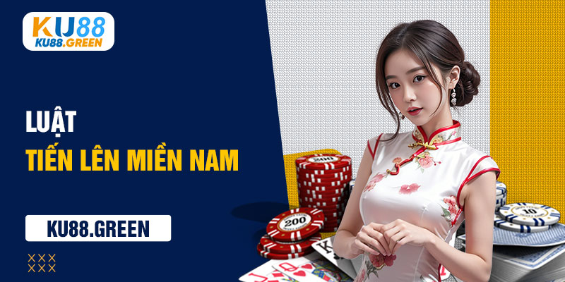 Luật tiến lên miền nam